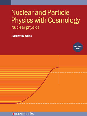cover image of Nuclear and Particle Physics with Cosmology, Volume 1 